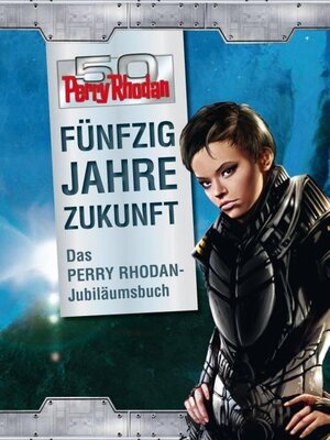 cover image of 50 Jahre Perry Rhodan--Das Buch zum Jubiläum